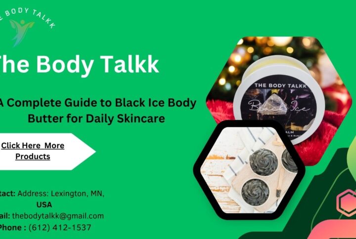 A Complete Guide to Black Ice Body Butter for Daily Skincare